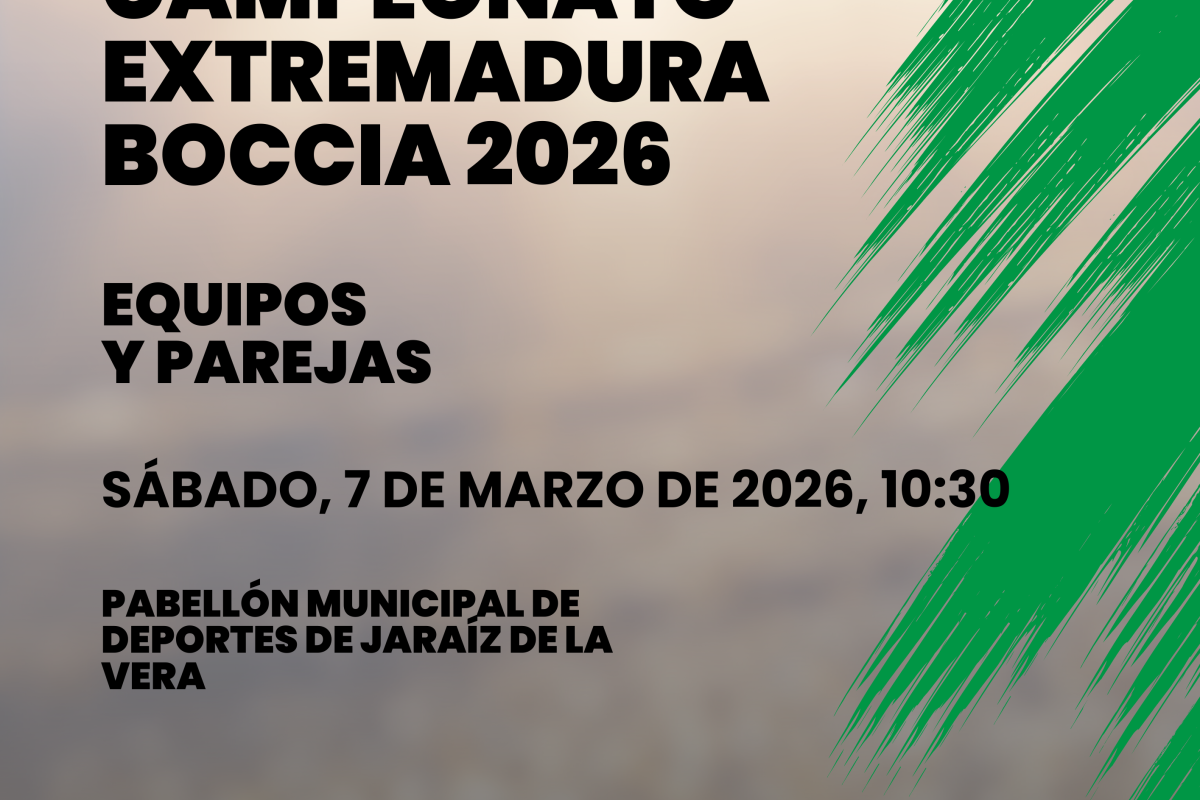 CAMPEONATO DE EXTREMADURA DE BOCCIA EQUIPOS Y PAREJAS 2026 JARA�Z DE LA VERA | Federaci�n Extreme�a de Deportes de Par�lisis Cerebral